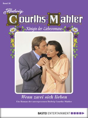 cover image of Hedwig Courths-Mahler--Folge 058